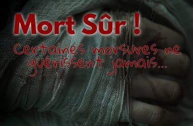 Couverture de la nouvelle d’horreur « Mort Sûr ! » : un bandage ensanglanté enserre une main blessée, avec le titre en rouge et le slogan « Certaines morsures ne guérissent jamais… ».